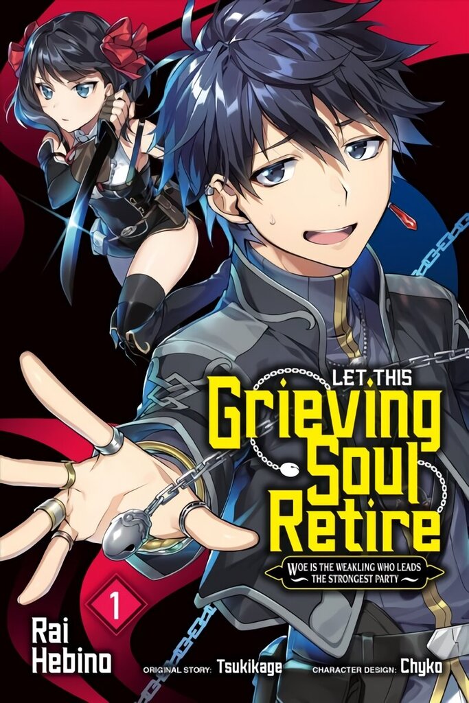 Let This Grieving Soul Retire, Vol. 1 (manga): Woe Is the Weakling Who Leads the Strongest Party hind ja info | Fantaasia, müstika | kaup24.ee