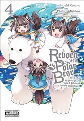 Reborn as a Polar Bear, Vol. 4 цена и информация | Фантастика, фэнтези | kaup24.ee