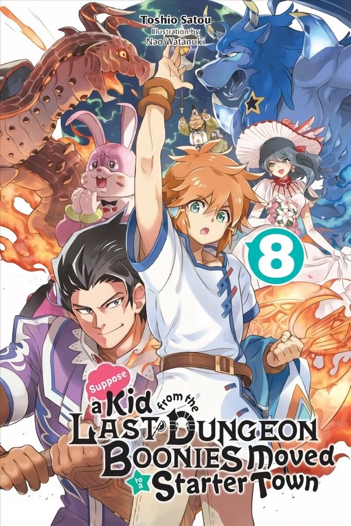 Suppose a Kid from the Last Dungeon Boonies Moved to a Starter Town, Vol. 8 (light novel) hind ja info | Fantaasia, müstika | kaup24.ee