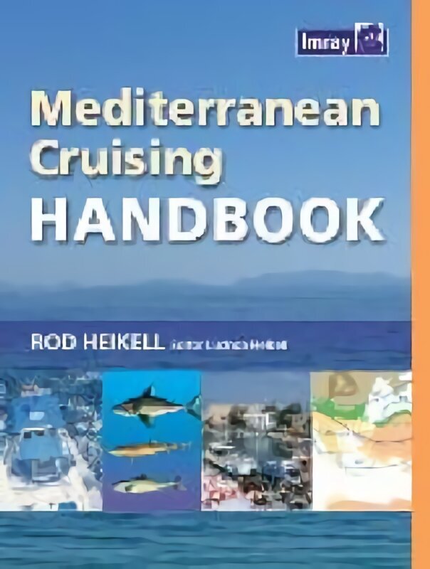 Mediterranean Cruising Handbook 6th Revised edition hind ja info | Tervislik eluviis ja toitumine | kaup24.ee
