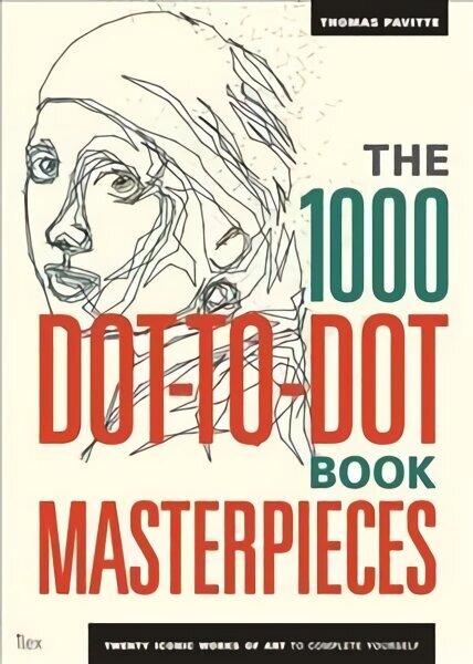 1000 Dot-to-Dot Book: Masterpieces: Twenty Iconic works of art to complete yourself цена и информация | Tervislik eluviis ja toitumine | kaup24.ee