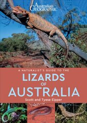 Naturalist's Guide to the Lizards of Australia hind ja info | Entsüklopeediad, teatmeteosed | kaup24.ee