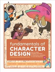 Fundamentals of Character Design: How to Create Engaging Characters for Illustration, Animation & Visual Development hind ja info | Tervislik eluviis ja toitumine | kaup24.ee
