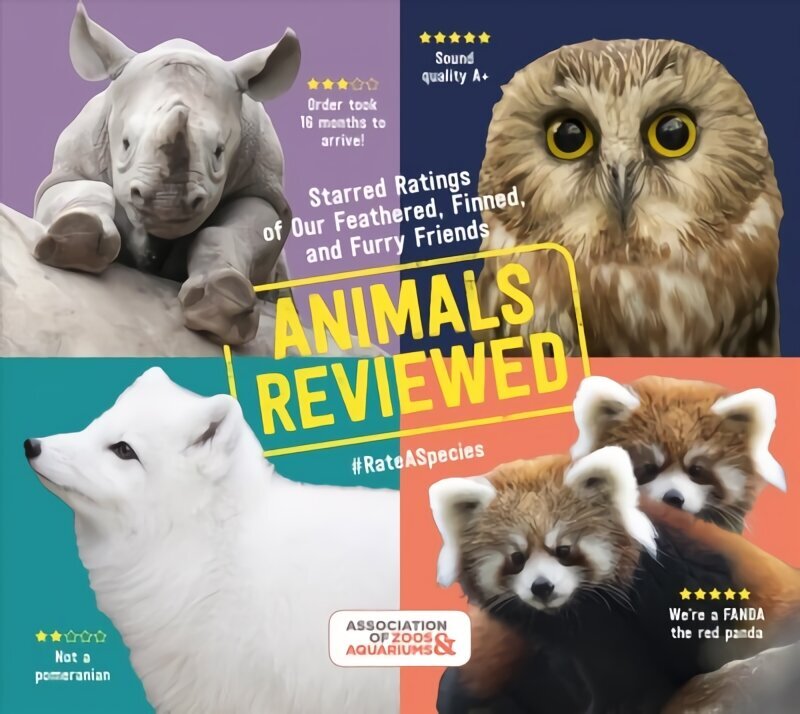 Animals Reviewed: Starred Ratings of Our Feathered, Finned and Furry Friends: Starred Ratings of Our Feathered, Finned, and Furry Friends цена и информация | Tervislik eluviis ja toitumine | kaup24.ee