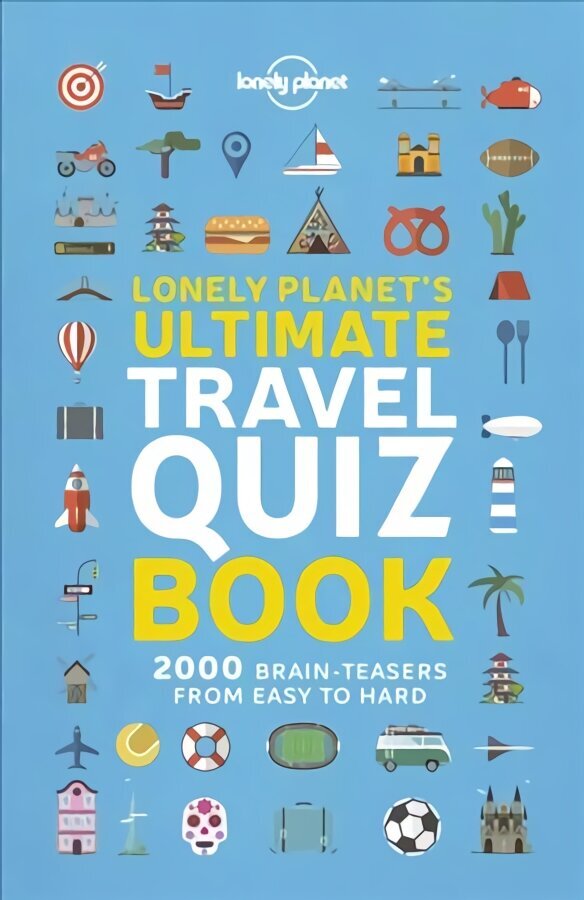 Lonely Planet's Ultimate Travel Quiz Book hind ja info | Noortekirjandus | kaup24.ee