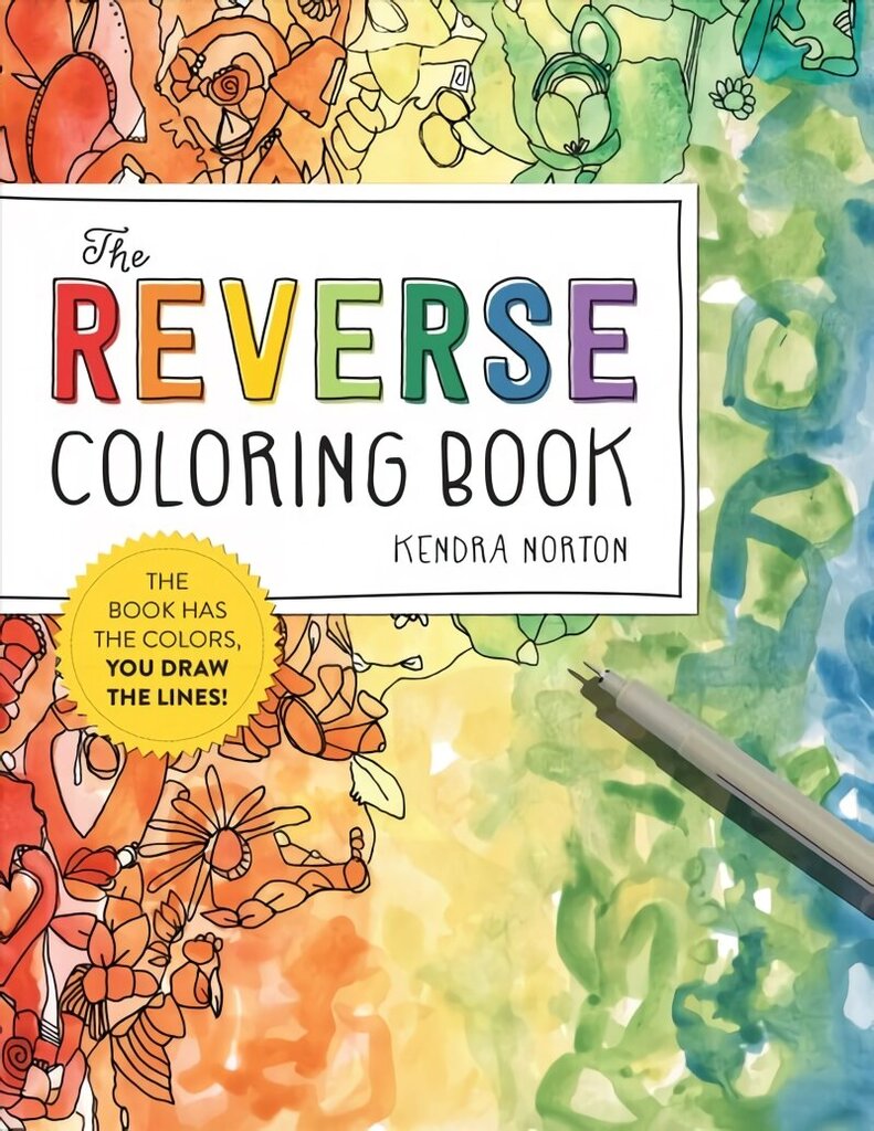 Reverse Coloring Book (R): The Book Has the Colors, You Draw the Lines! цена и информация | Tervislik eluviis ja toitumine | kaup24.ee