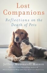 Lost Companions: Reflections on the Death of Pets hind ja info | Tervislik eluviis ja toitumine | kaup24.ee