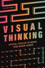 Visual Thinking: Optical Puzzles to Boost Your Brain Power цена и информация | Книги о питании и здоровом образе жизни | kaup24.ee