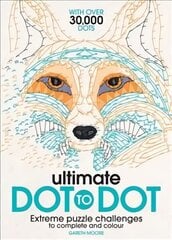 Ultimate Dot to Dot: Extreme Puzzle Challenges to Complete and Colour цена и информация | Книжки - раскраски | kaup24.ee