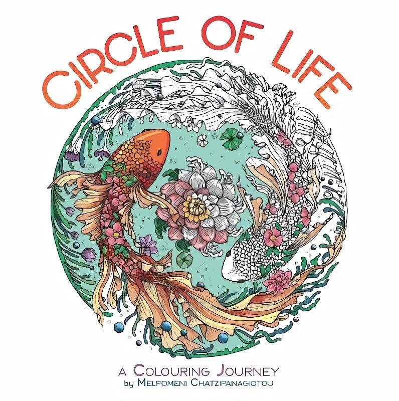 Circle of Life: A Colouring Journey hind ja info | Tervislik eluviis ja toitumine | kaup24.ee