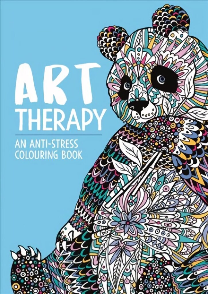 Art Therapy: An Anti-Stress Colouring Book for Adults: An Anti-Stress Colouring Book for Adults hind ja info | Tervislik eluviis ja toitumine | kaup24.ee