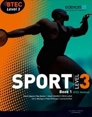 BTEC Level 3 National Sport Book 1 3rd edition, Book 1 цена и информация | Книги о питании и здоровом образе жизни | kaup24.ee