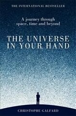 Universe in Your Hand: A Journey Through Space, Time and Beyond Main Market Ed. hind ja info | Tervislik eluviis ja toitumine | kaup24.ee