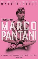 Death of Marco Pantani: A Biography цена и информация | Книги о питании и здоровом образе жизни | kaup24.ee