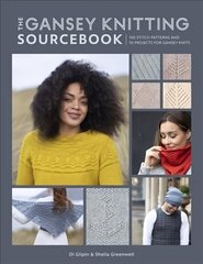 Gansey Knitting Sourcebook: 150 stitch patterns and 10 projects for gansey knits hind ja info | Tervislik eluviis ja toitumine | kaup24.ee