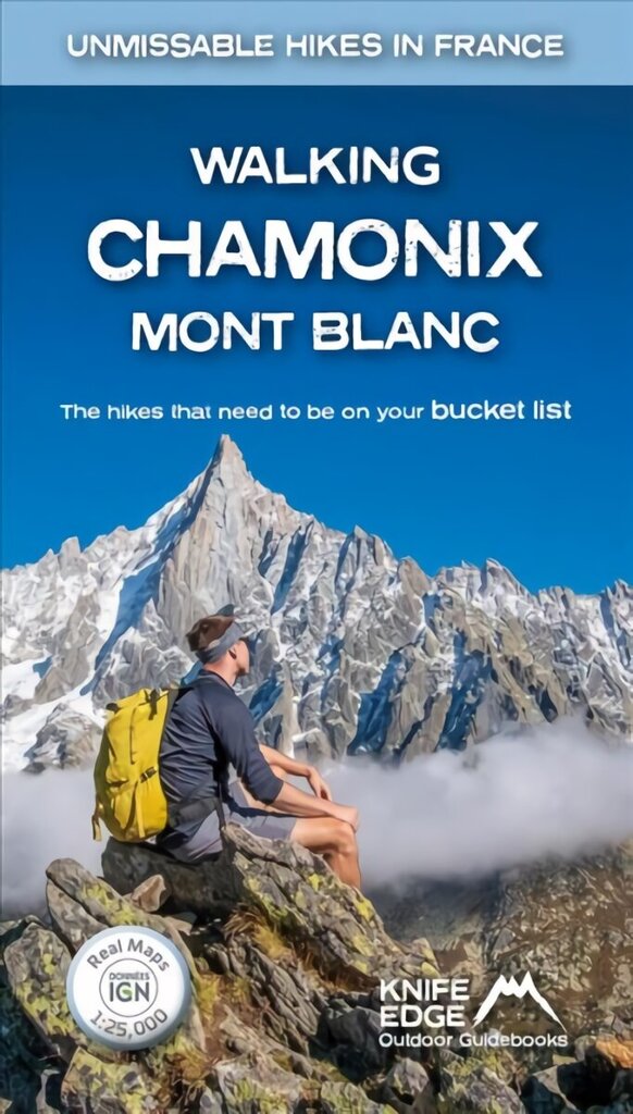 Walking Chamonix Mont Blanc: Real IGN Maps 1:25,000 hind ja info | Reisiraamatud, reisijuhid | kaup24.ee