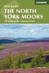 North York Moors: 50 walks in the National Park 2nd Revised edition hind ja info | Reisiraamatud, reisijuhid | kaup24.ee