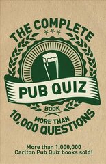 Complete Pub Quiz Book: More than 10,000 questions Revised and updated hind ja info | Tervislik eluviis ja toitumine | kaup24.ee