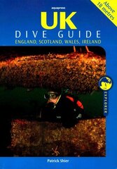 UK Dive Guide: Diving Guide to England, Ireland, Scotland and Wales hind ja info | Tervislik eluviis ja toitumine | kaup24.ee