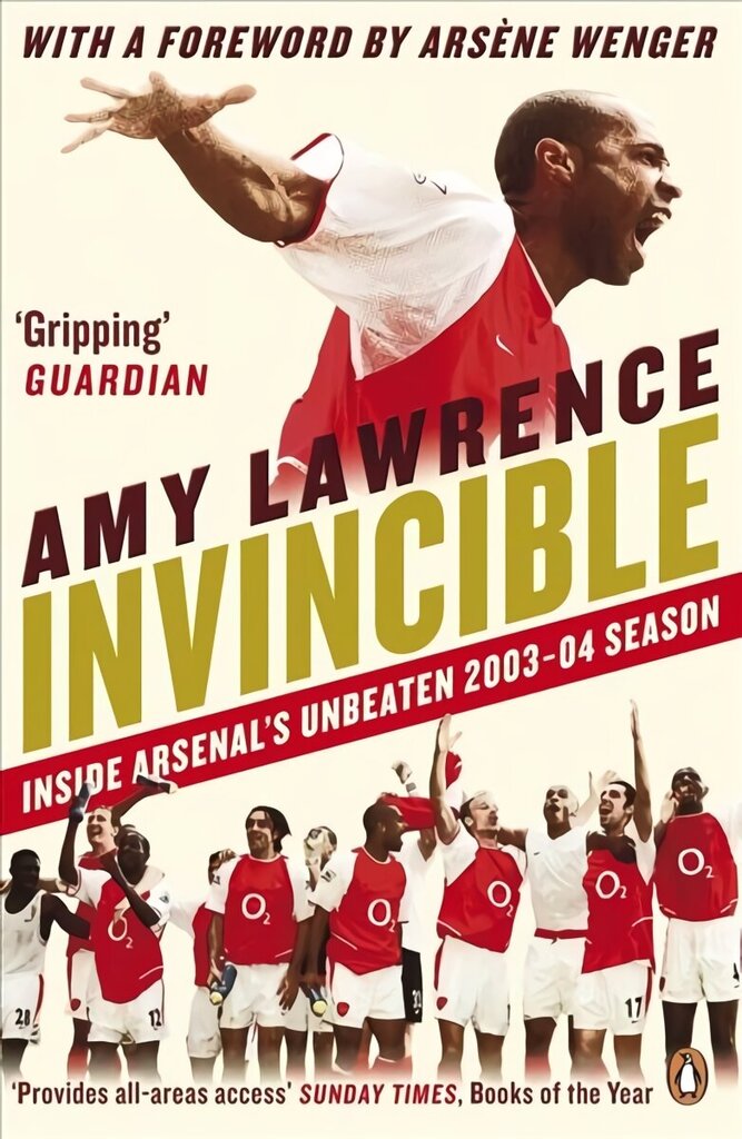 Invincible: Inside Arsenal's Unbeaten 2003-2004 Season цена и информация | Tervislik eluviis ja toitumine | kaup24.ee