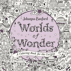 Worlds of Wonder: A Coloring Book for the Curious hind ja info | Tervislik eluviis ja toitumine | kaup24.ee
