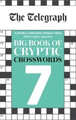 Telegraph Big Book of Cryptic Crosswords 7 hind ja info | Tervislik eluviis ja toitumine | kaup24.ee