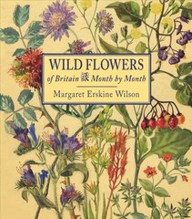 Wild Flowers of Britain: Month by Month цена и информация | Книги о питании и здоровом образе жизни | kaup24.ee