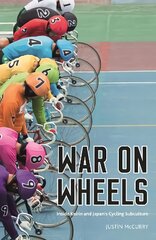 War on Wheels: Inside Keirin and Japan's Cycling Subculture Main цена и информация | Книги о питании и здоровом образе жизни | kaup24.ee
