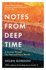 Notes from Deep Time: A Journey Through Our Past and Future Worlds Main hind ja info | Reisiraamatud, reisijuhid | kaup24.ee