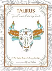 Taurus: Your Cosmic Coloring Book: 24 Astrological Designs for Your Zodiac Sign! hind ja info | Tervislik eluviis ja toitumine | kaup24.ee