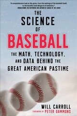Science of Baseball: The Math, Technology, and Data Behind the Great American Pastime hind ja info | Tervislik eluviis ja toitumine | kaup24.ee