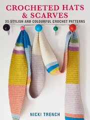 Crocheted Hats and Scarves: 35 Stylish and Colourful Crochet Patterns UK Edition hind ja info | Tervislik eluviis ja toitumine | kaup24.ee