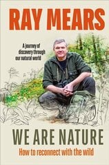 We Are Nature: How to reconnect with the wild hind ja info | Tervislik eluviis ja toitumine | kaup24.ee