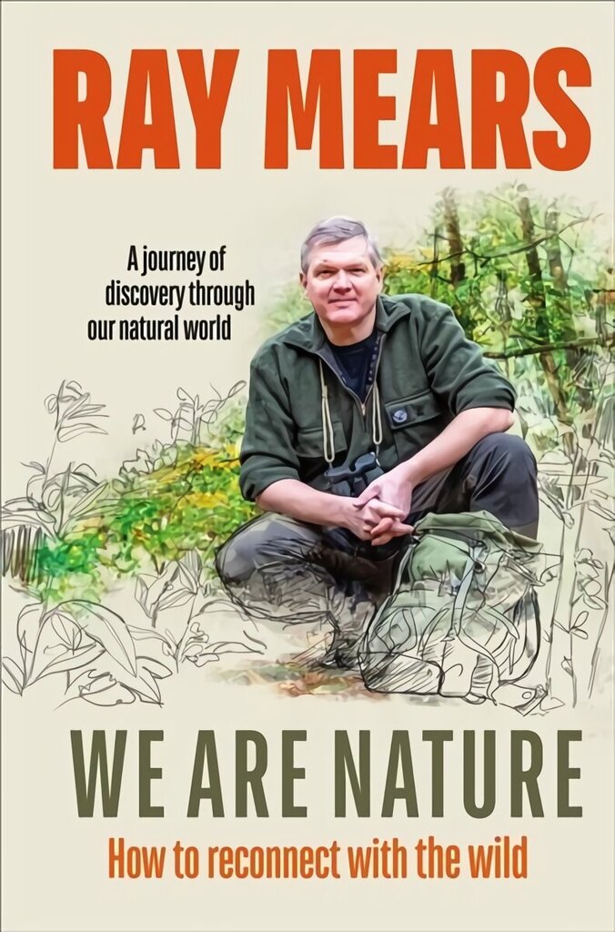 We Are Nature: How to reconnect with the wild цена и информация | Tervislik eluviis ja toitumine | kaup24.ee