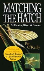 Matching the Hatch: Stillwater, River & Stream 2nd Revised edition hind ja info | Kunstiraamatud | kaup24.ee