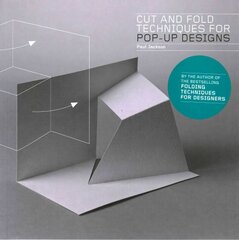 Cut and Fold Techniques for Pop-Up Designs цена и информация | Книги о питании и здоровом образе жизни | kaup24.ee