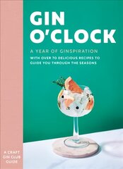 Gin O'clock: A Year of Ginspiration hind ja info | Retseptiraamatud  | kaup24.ee