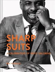 Sharp Suits: A celebration of men's tailoring hind ja info | Kunstiraamatud | kaup24.ee