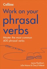 Phrasal Verbs: B1-C2 2nd Revised edition цена и информация | Пособия по изучению иностранных языков | kaup24.ee