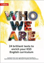Who We Are KS3 Anthology Teacher Pack: 24 Brilliant Texts to Enrich Your KS3 English Curriculum hind ja info | Noortekirjandus | kaup24.ee