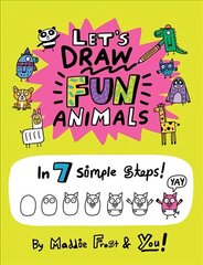 Let's Draw Fun Animals: In 7 Simple Steps hind ja info | Väikelaste raamatud | kaup24.ee