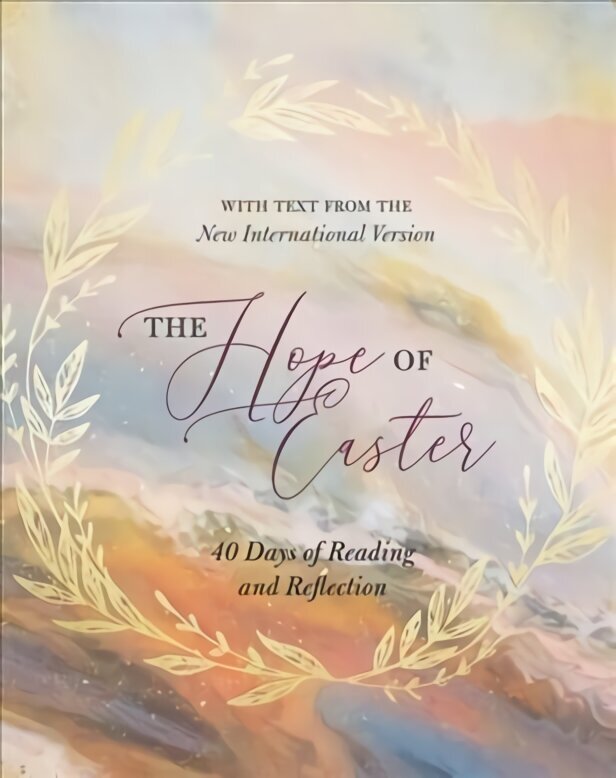 Hope of Easter: 40 Days of Reading and Reflection hind ja info | Usukirjandus, religioossed raamatud | kaup24.ee