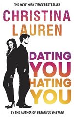 Dating You, Hating You: the perfect enemies-to-lovers romcom that'll have you laughing out loud цена и информация | Фантастика, фэнтези | kaup24.ee