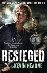 Besieged: Stories from the Iron Druid Chronicles цена и информация | Фантастика, фэнтези | kaup24.ee