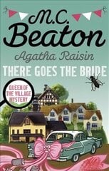 Agatha Raisin: There Goes The Bride цена и информация | Фантастика, фэнтези | kaup24.ee