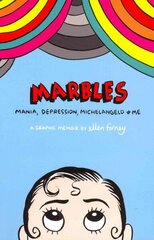 Marbles: Mania, Depression, Michelangelo and Me цена и информация | Фантастика, фэнтези | kaup24.ee