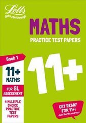 11plus Maths Practice Papers Book 1: For the Gl Assessment Tests, 11plus Maths Practice Test Papers - Multiple-Choice: For the GL Assessment Tests цена и информация | Книги для подростков и молодежи | kaup24.ee