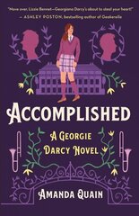 Accomplished: A Georgie Darcy Novel цена и информация | Книги для подростков и молодежи | kaup24.ee