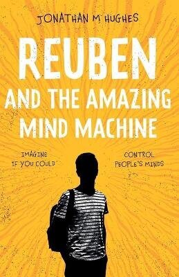 Reuben and the Amazing Mind Machine hind ja info | Noortekirjandus | kaup24.ee