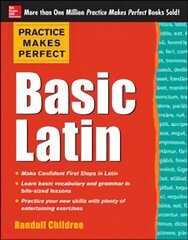 Practice Makes Perfect Basic Latin цена и информация | Пособия по изучению иностранных языков | kaup24.ee
